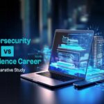 Guest Blog Banner_Cybersecurity vs Data Science Career